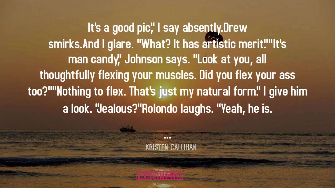 Flexing quotes by Kristen Callihan