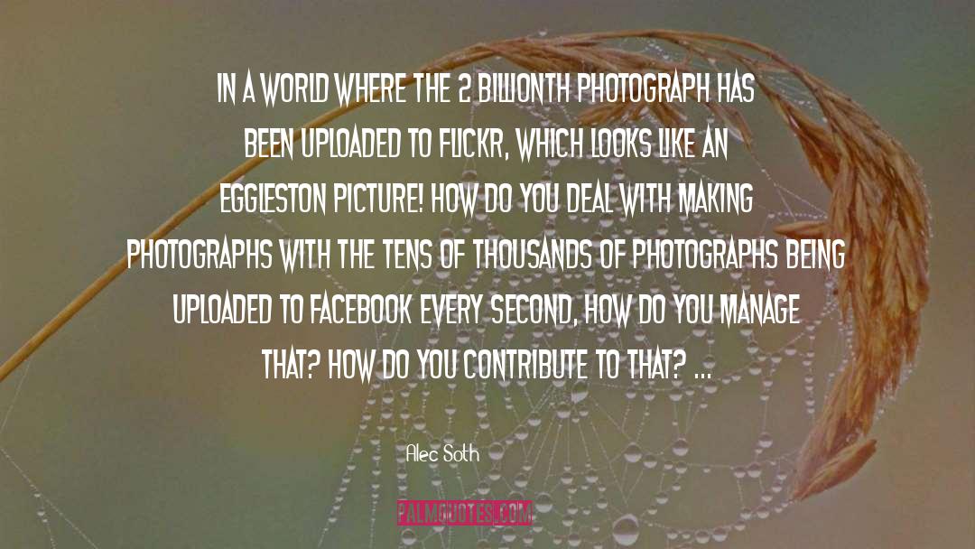 Flickr quotes by Alec Soth