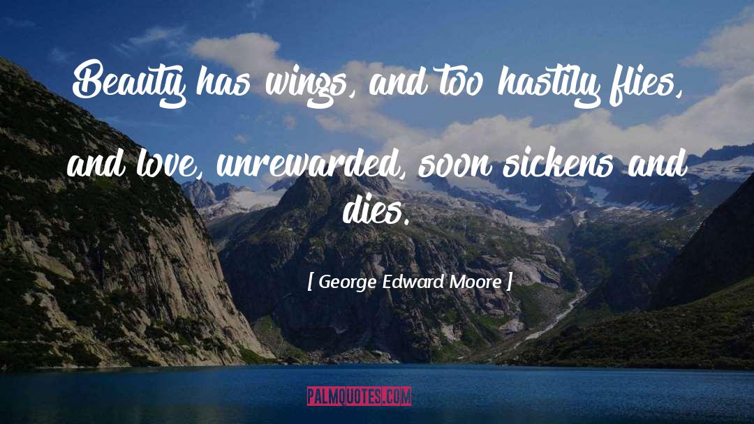 Flies quotes by George Edward Moore