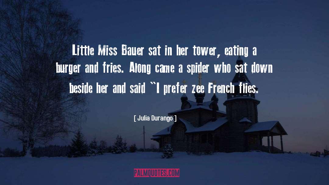 Flies quotes by Julia Durango