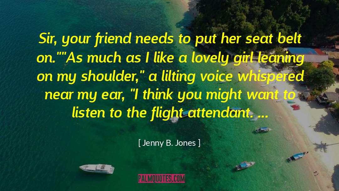 Flight Attendant Graduation quotes by Jenny B. Jones