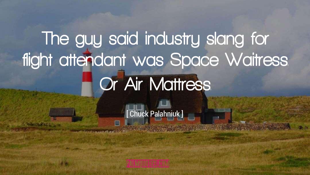 Flight Attendant quotes by Chuck Palahniuk