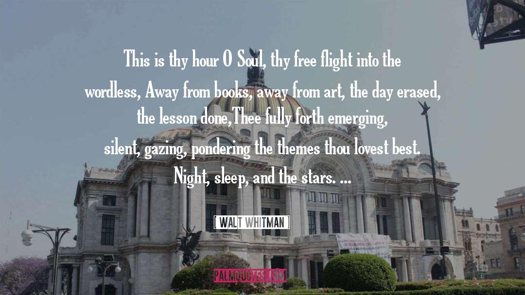 Flight quotes by Walt Whitman