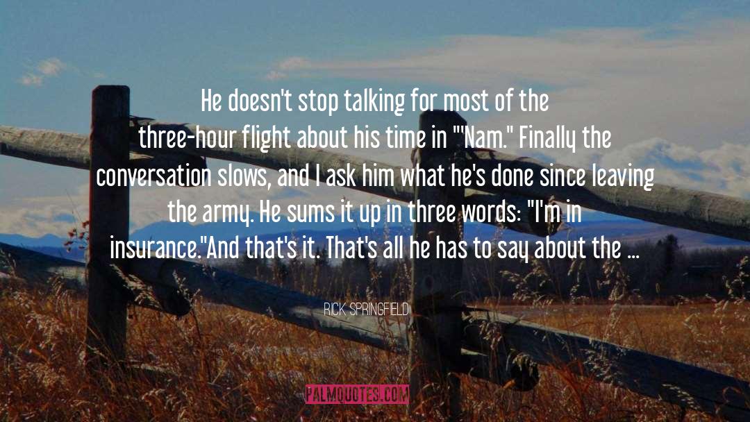 Flight quotes by Rick Springfield