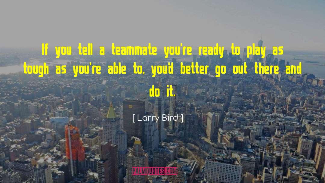Flightless Bird Larry quotes by Larry Bird