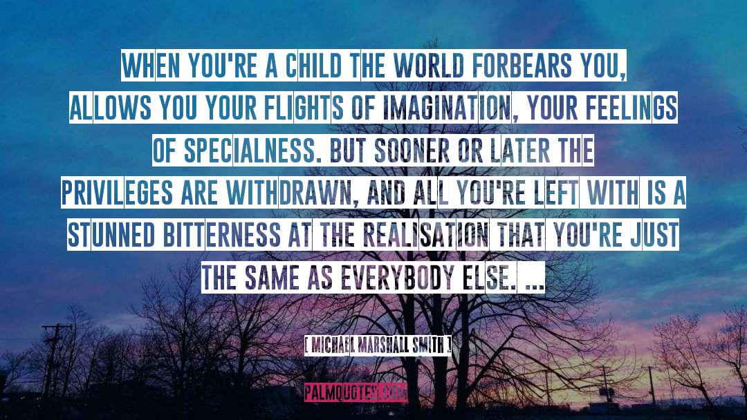 Flights quotes by Michael Marshall Smith