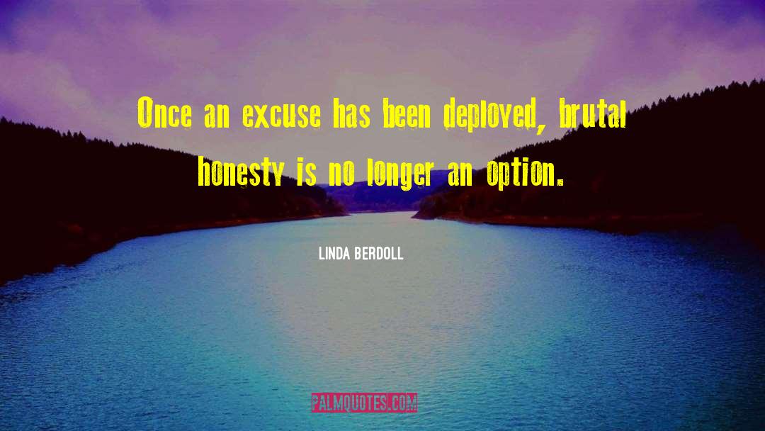 Flimsy Excuses quotes by Linda Berdoll