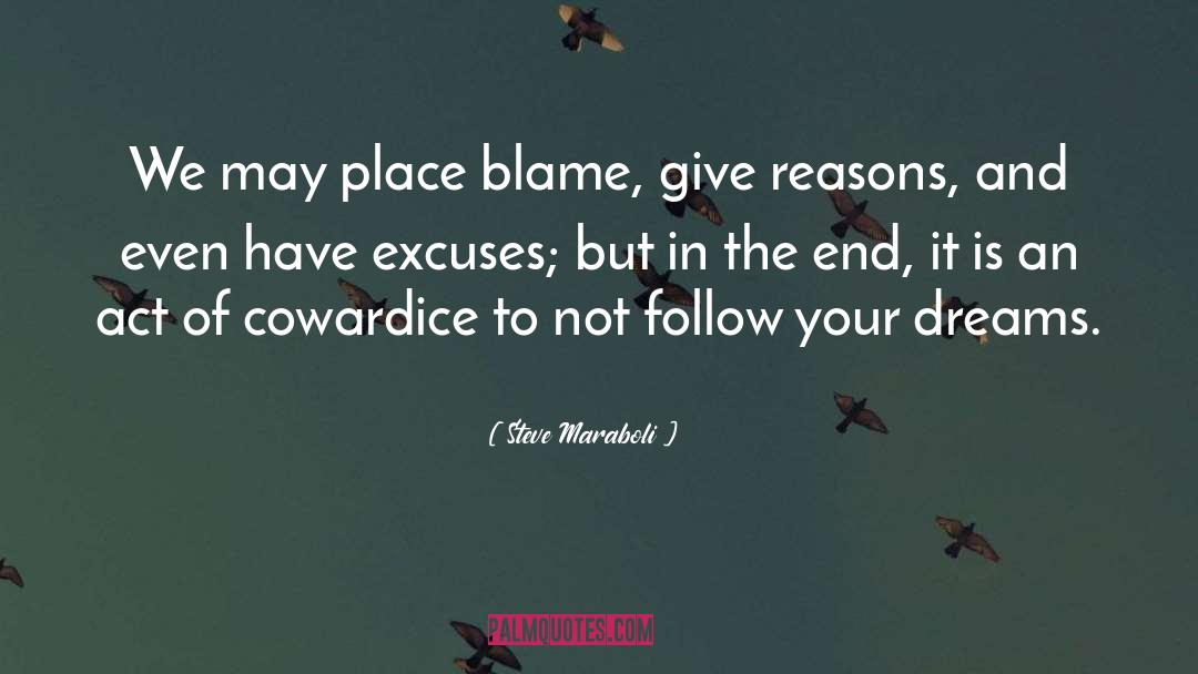 Flimsy Excuses quotes by Steve Maraboli