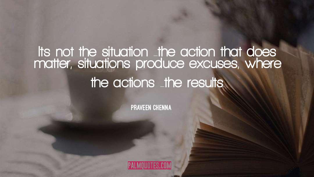 Flimsy Excuses quotes by Praveen Chenna