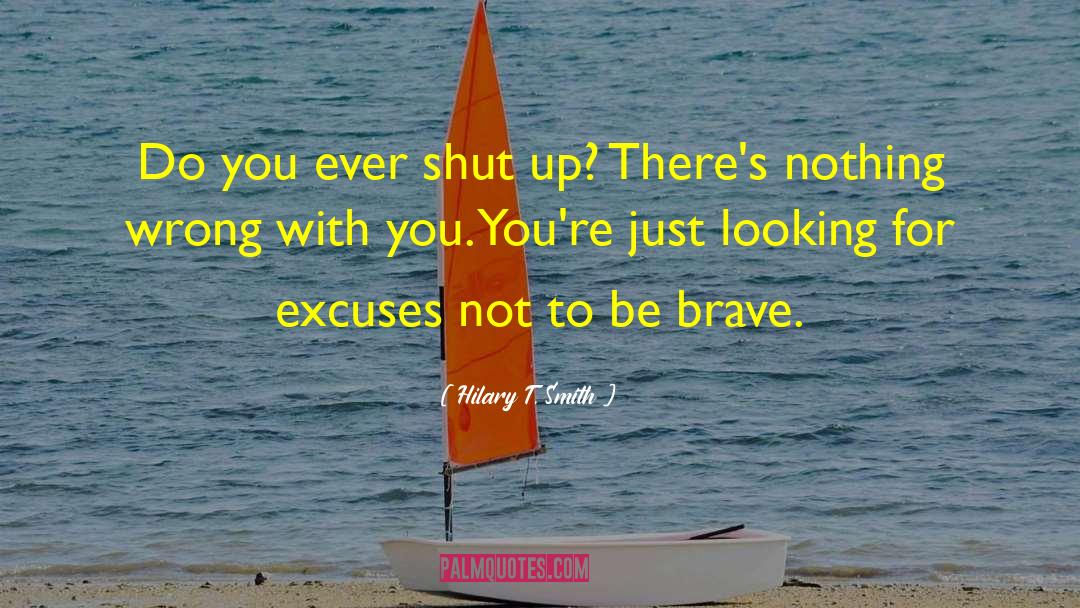 Flimsy Excuses quotes by Hilary T. Smith