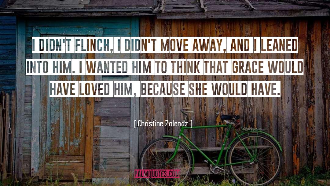 Flinch quotes by Christine Zolendz