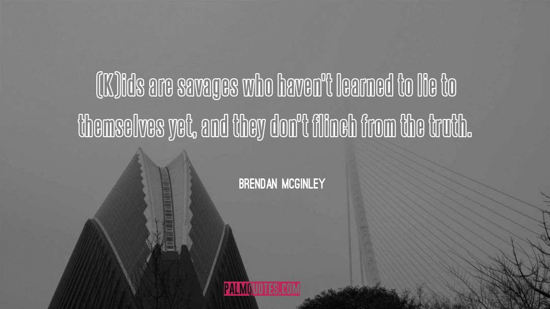 Flinch quotes by Brendan McGinley