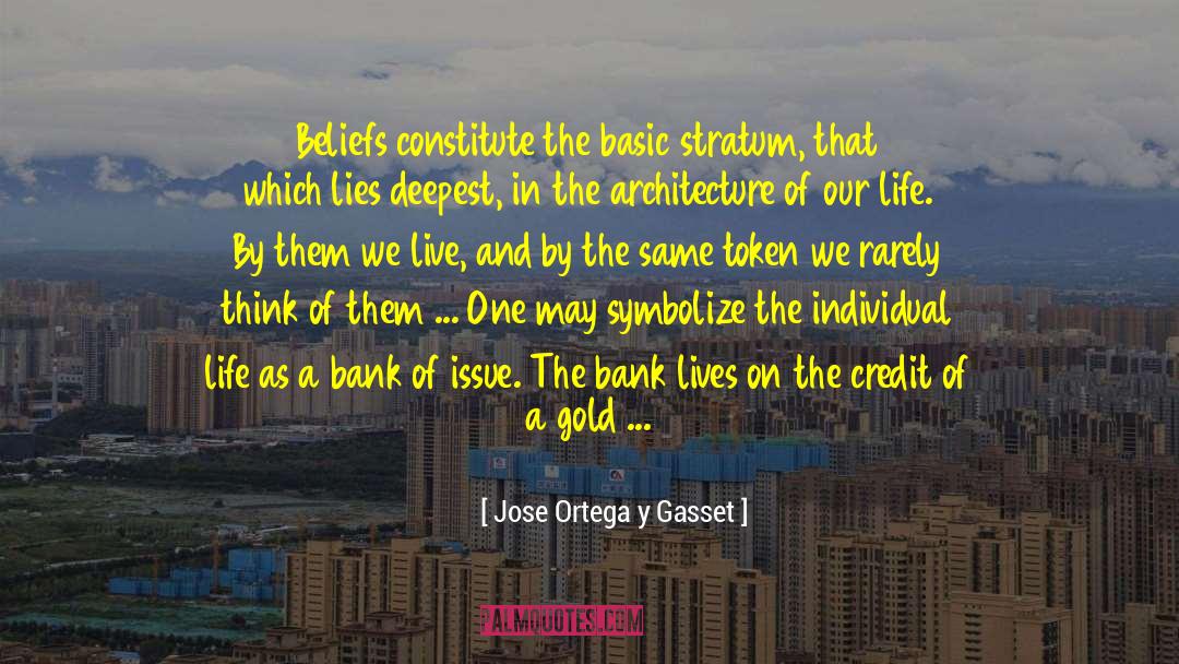 Flinging Gold quotes by Jose Ortega Y Gasset