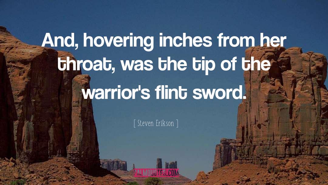 Flint quotes by Steven Erikson