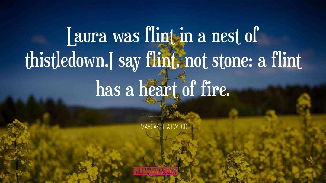 Flint quotes by Margaret Atwood
