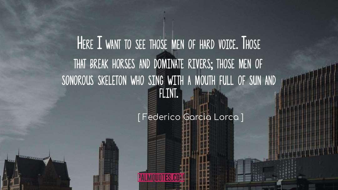 Flint quotes by Federico Garcia Lorca