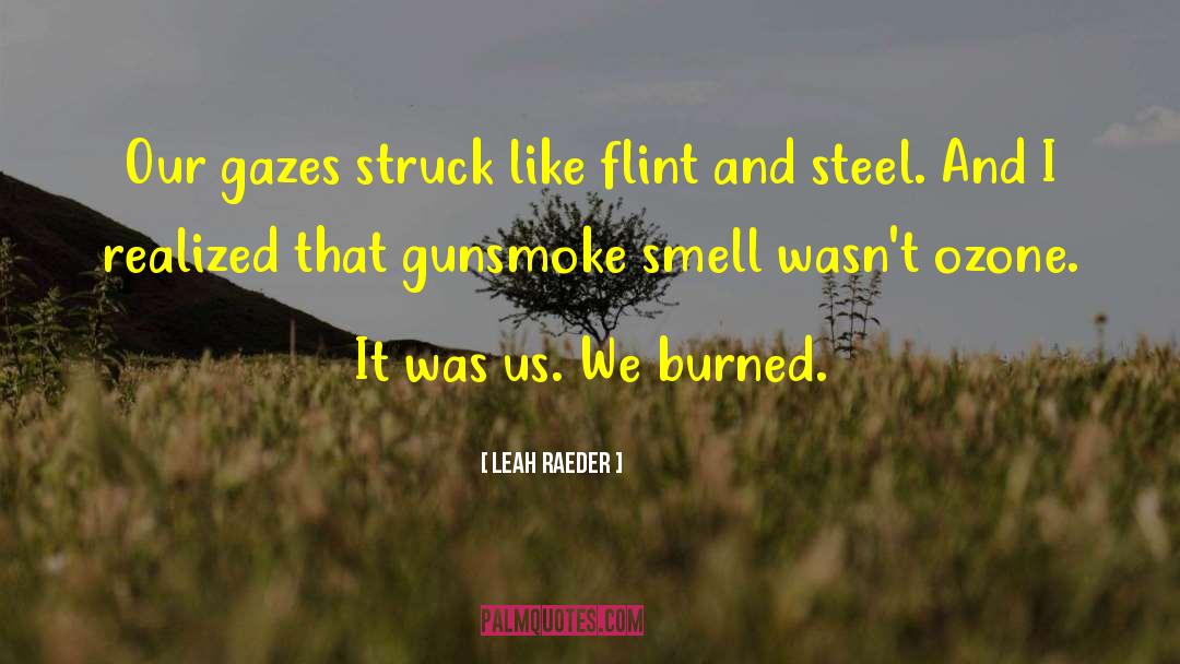 Flint quotes by Leah Raeder
