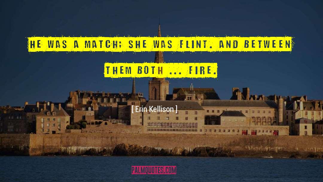 Flint quotes by Erin Kellison