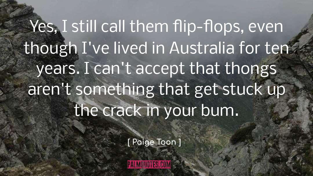 Flip Flops quotes by Paige Toon