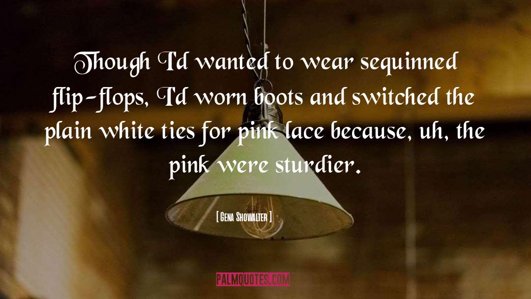 Flip Flops quotes by Gena Showalter