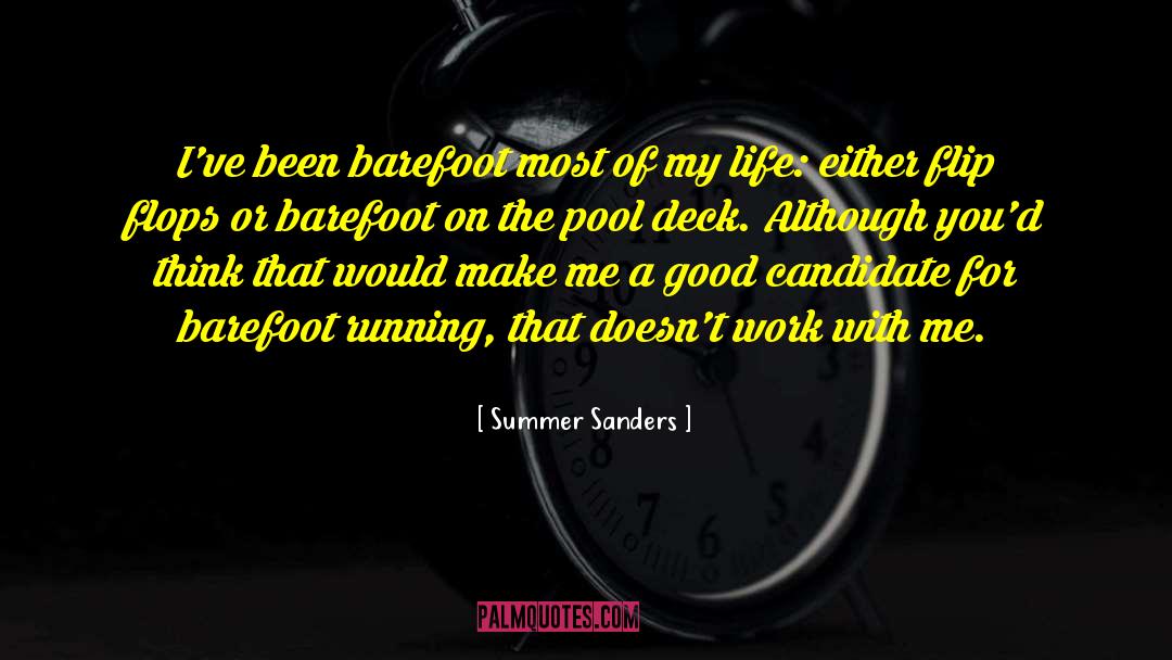 Flip Flops quotes by Summer Sanders
