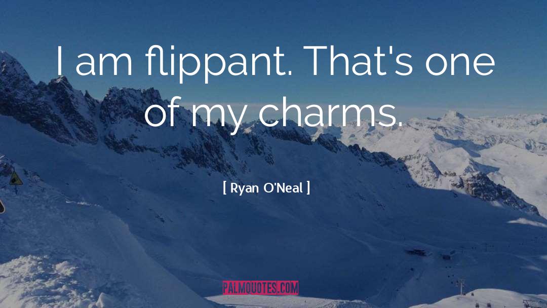 Flippant quotes by Ryan O'Neal