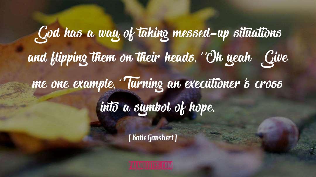 Flipping quotes by Katie Ganshert