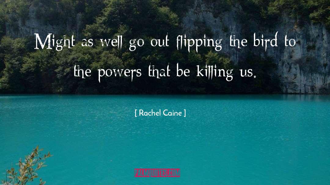 Flipping quotes by Rachel Caine