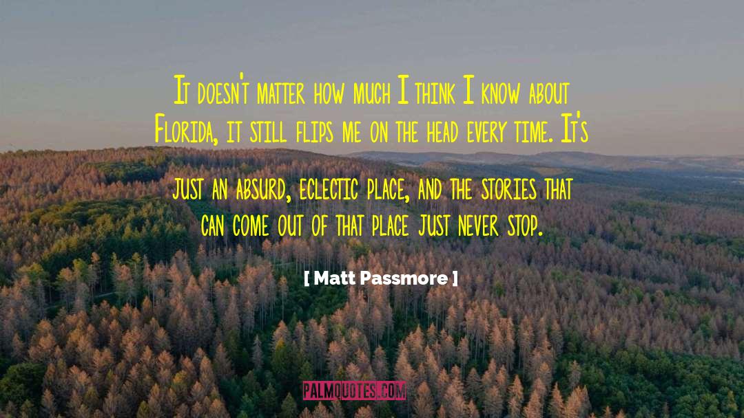 Flips quotes by Matt Passmore