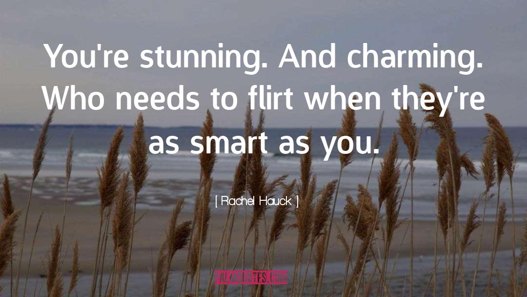 Flirt quotes by Rachel Hauck