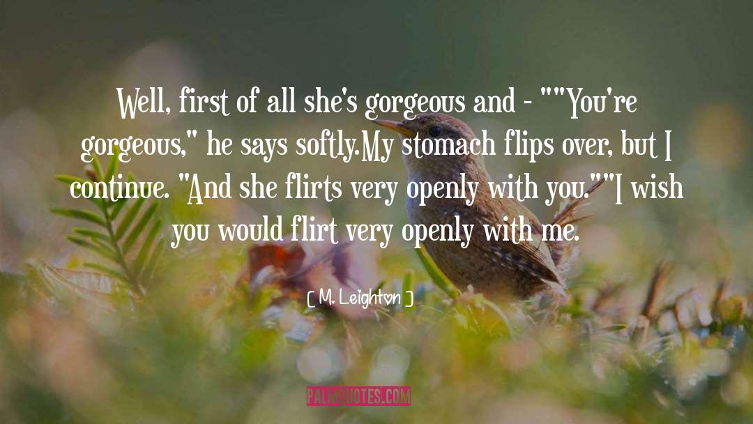 Flirt quotes by M. Leighton