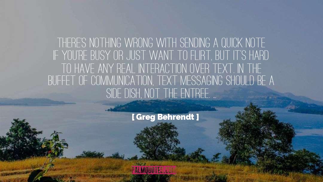 Flirt quotes by Greg Behrendt
