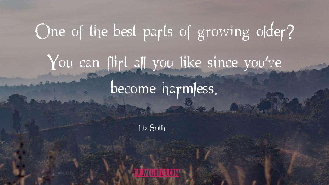 Flirt quotes by Liz Smith
