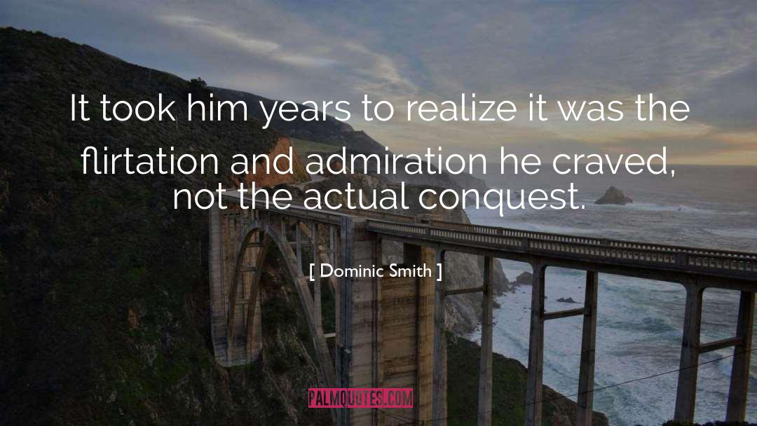 Flirtation quotes by Dominic Smith