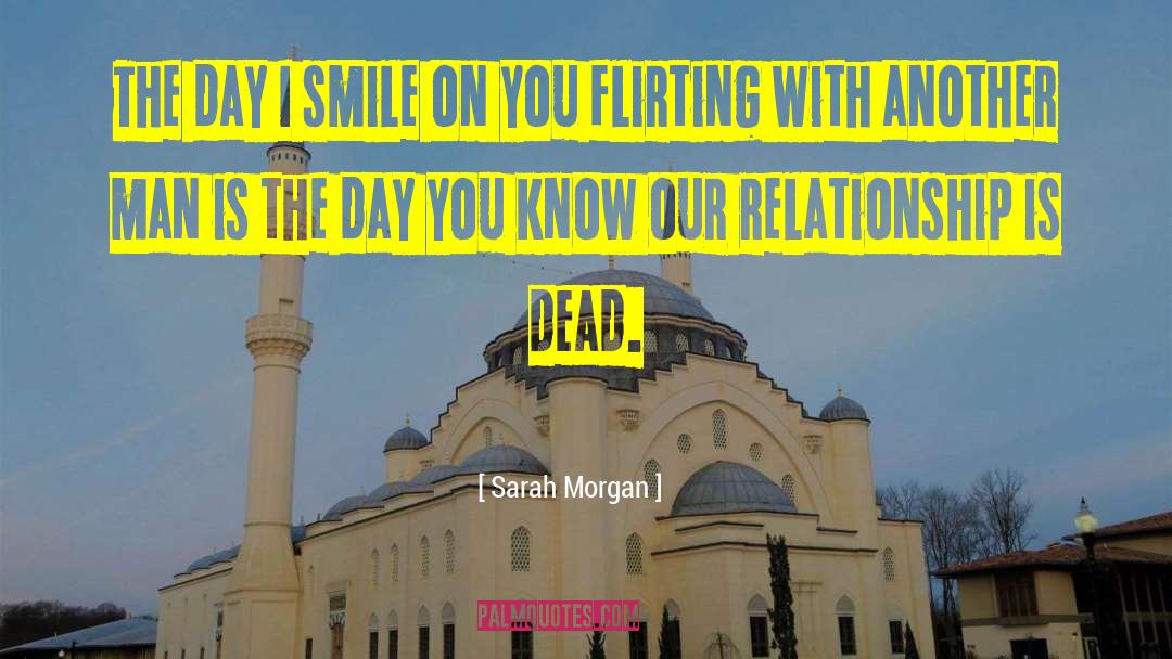 Flirting quotes by Sarah Morgan