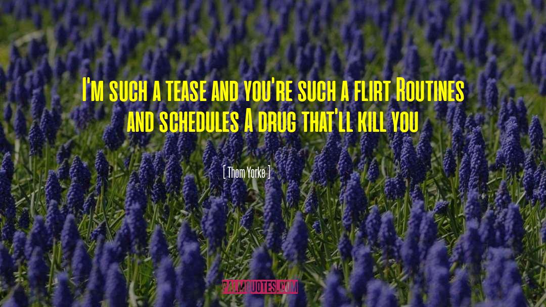 Flirting Tagalog quotes by Thom Yorke
