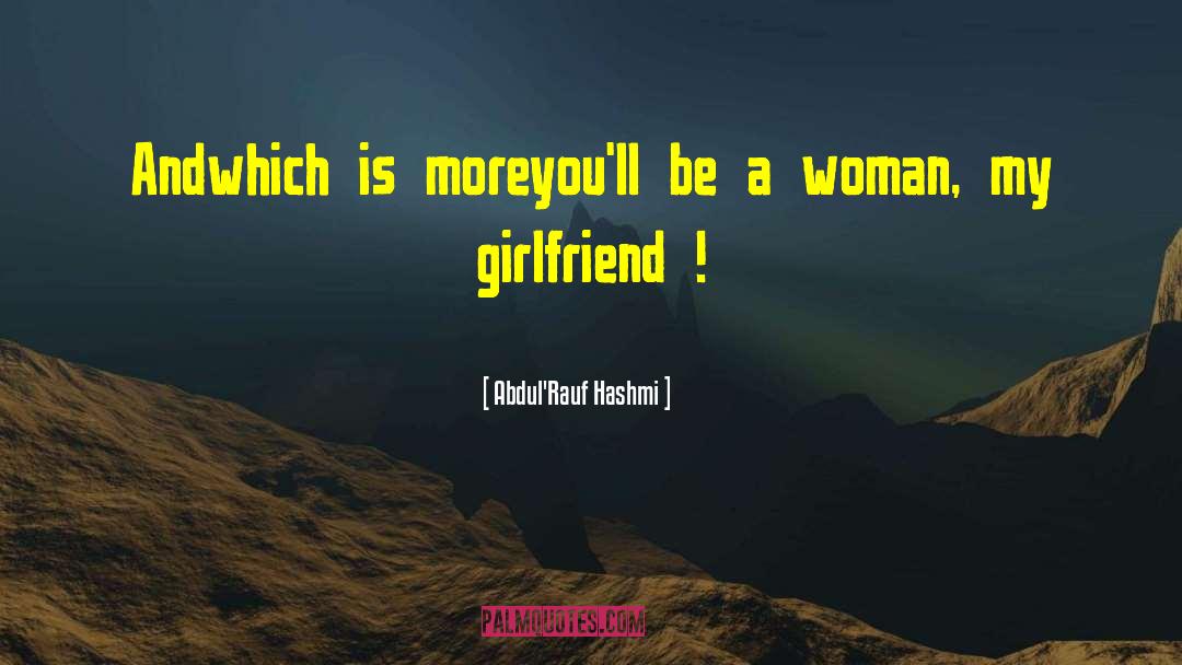Flirty quotes by Abdul'Rauf Hashmi