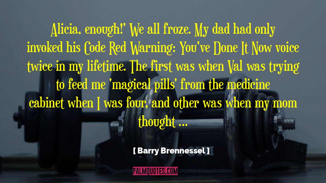 Flirty quotes by Barry Brennessel