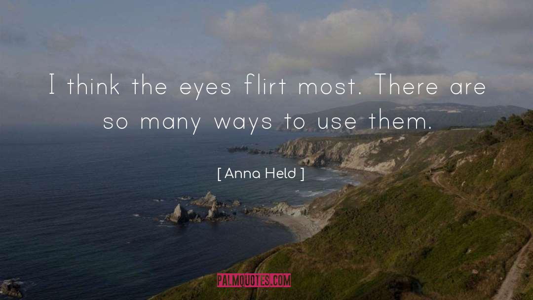 Flirty quotes by Anna Held