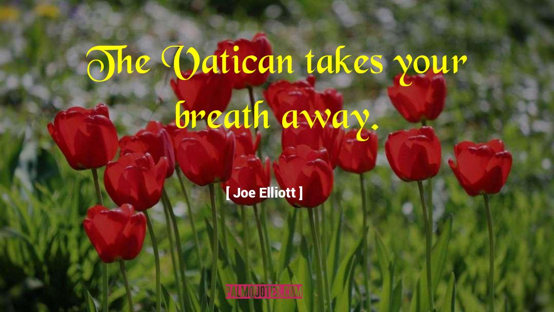 Floating Breaths quotes by Joe Elliott