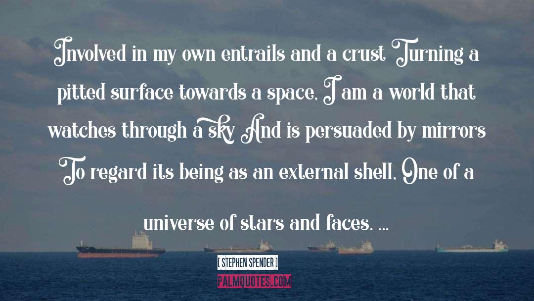 Floating In Space quotes by Stephen Spender