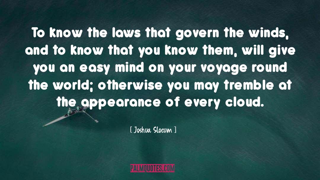 Floating On Clouds quotes by Joshua Slocum