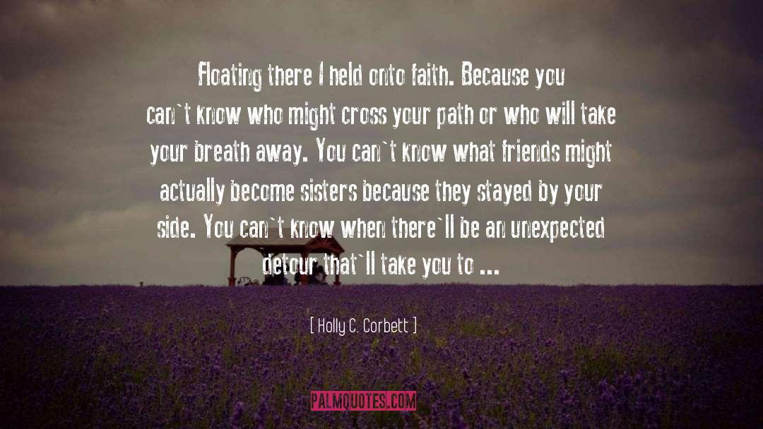 Floating quotes by Holly C. Corbett