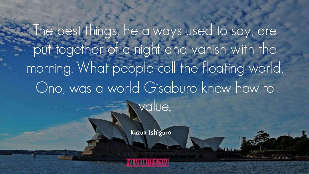 Floating World quotes by Kazuo Ishiguro