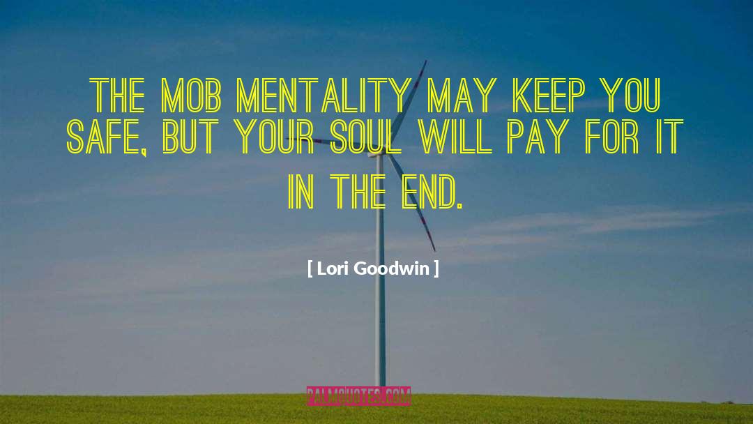 Flock Mentality quotes by Lori Goodwin