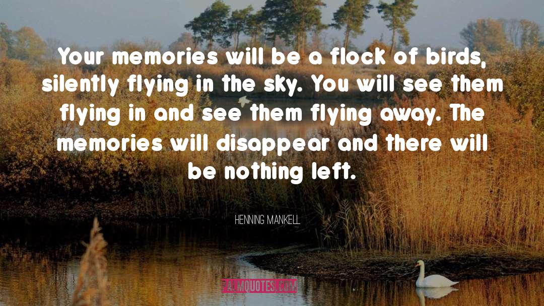 Flock quotes by Henning Mankell