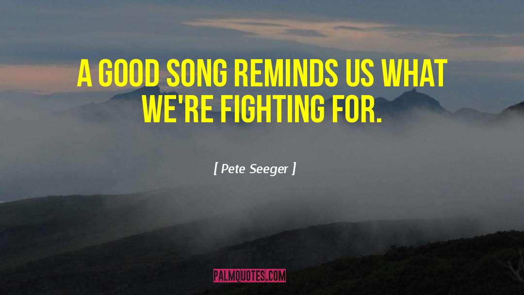 Flogging Molly Song quotes by Pete Seeger