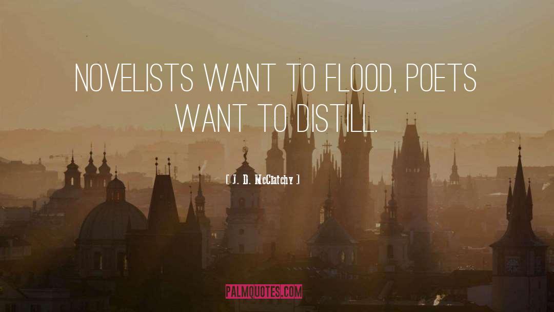 Flood quotes by J. D. McClatchy