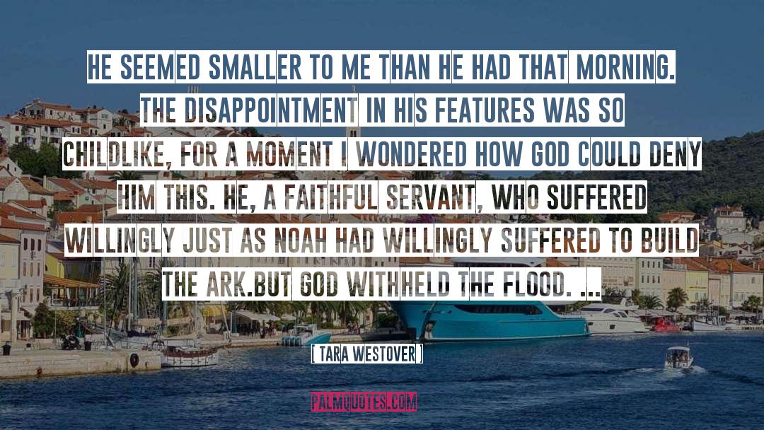 Flood quotes by Tara Westover