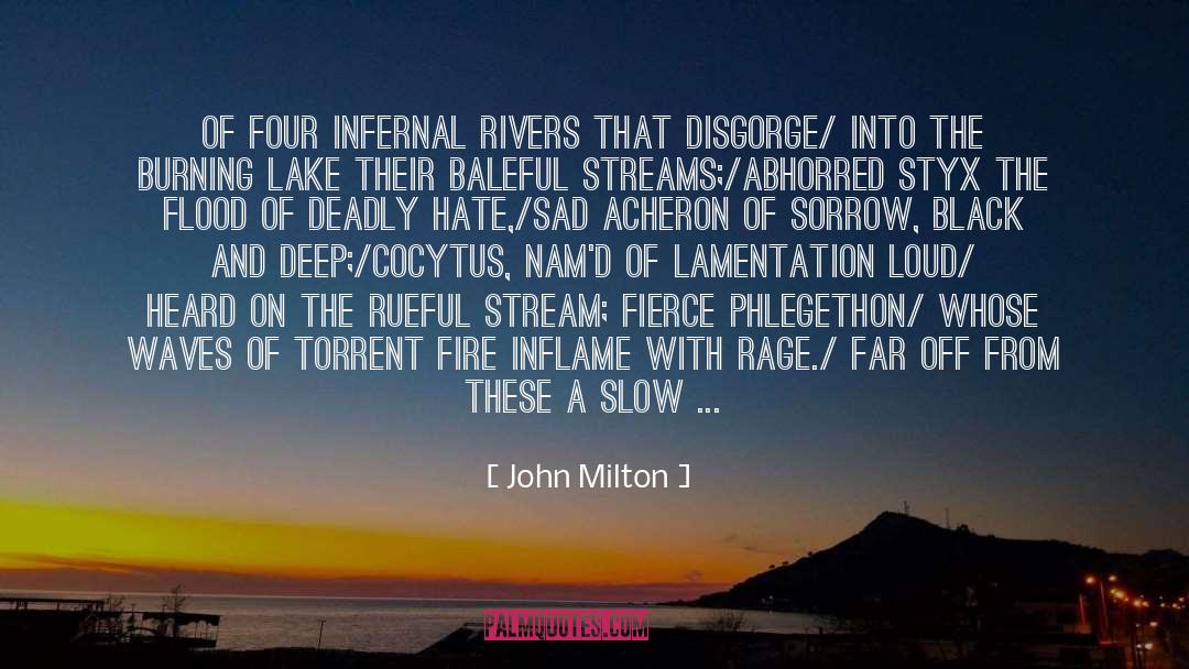 Flood Sad quotes by John Milton